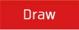 Draw