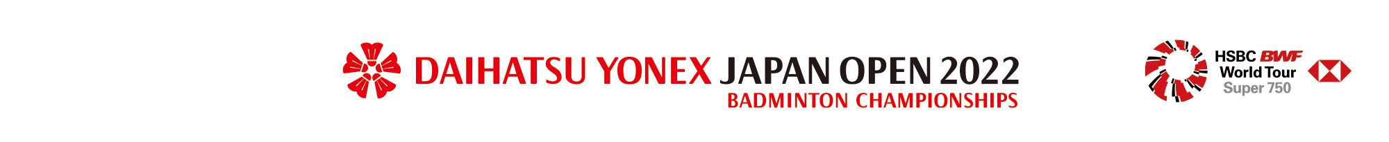 DAIHATSU YONEX JAPAN OPEN 2022 Part of HSBC BWF World Tour Super 750  Official Web Site